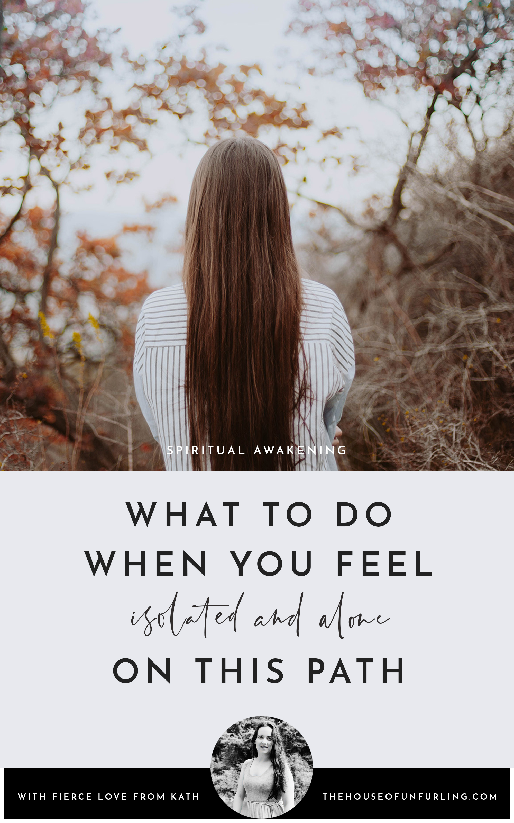 CLICK THROUGH TO READ: What to do when you feel isolated and alone on this path of spiritual awakening. From Deepening Into Intuition. With fierce love, Kath - kathleensaelens.com