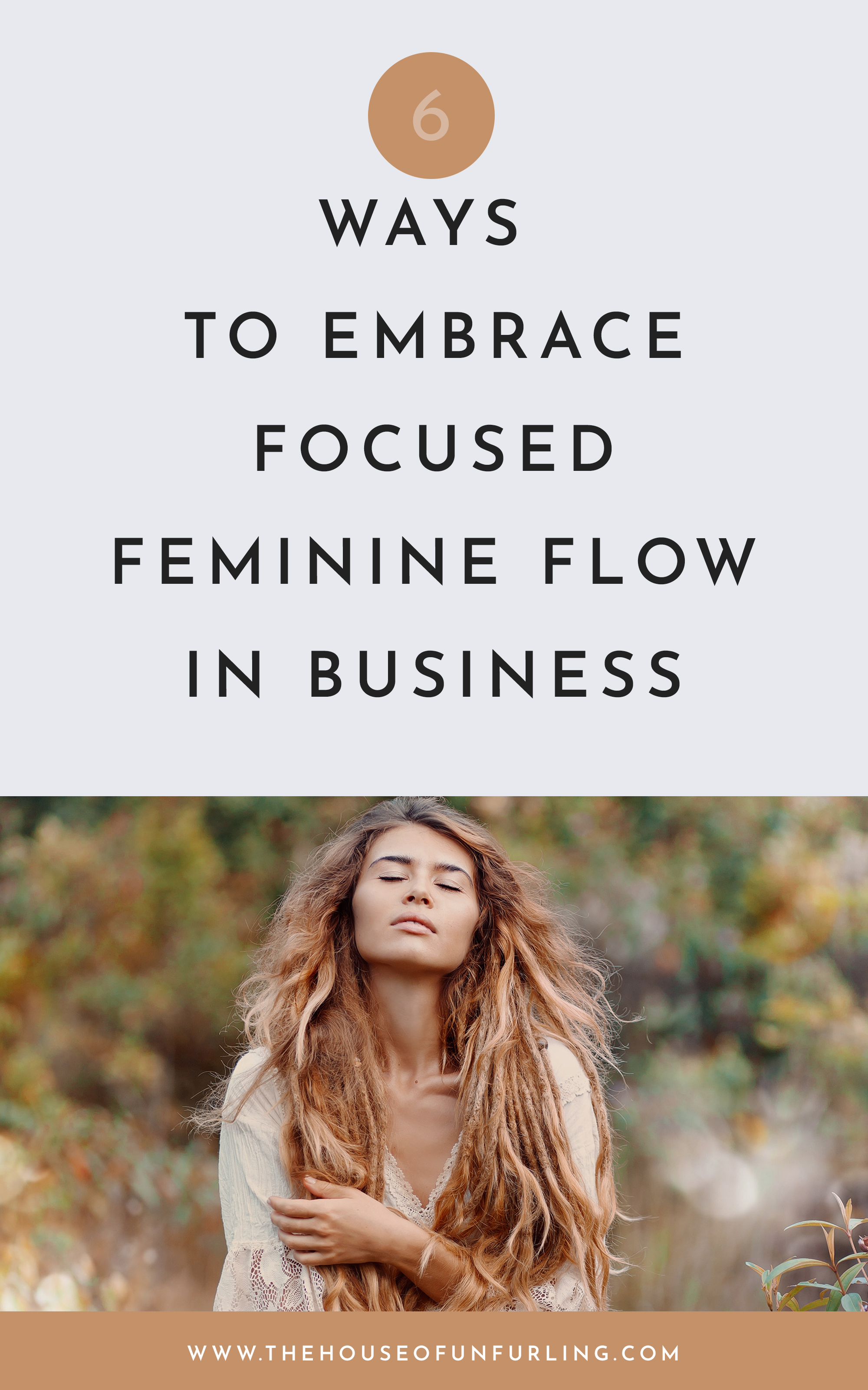 CLICK THROUGH TO READ: 6 keys to focused feminine flow in business. with fierce love, Kath. find more on kathleensaelens.com